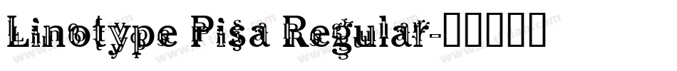 Linotype Pisa Regular字体转换